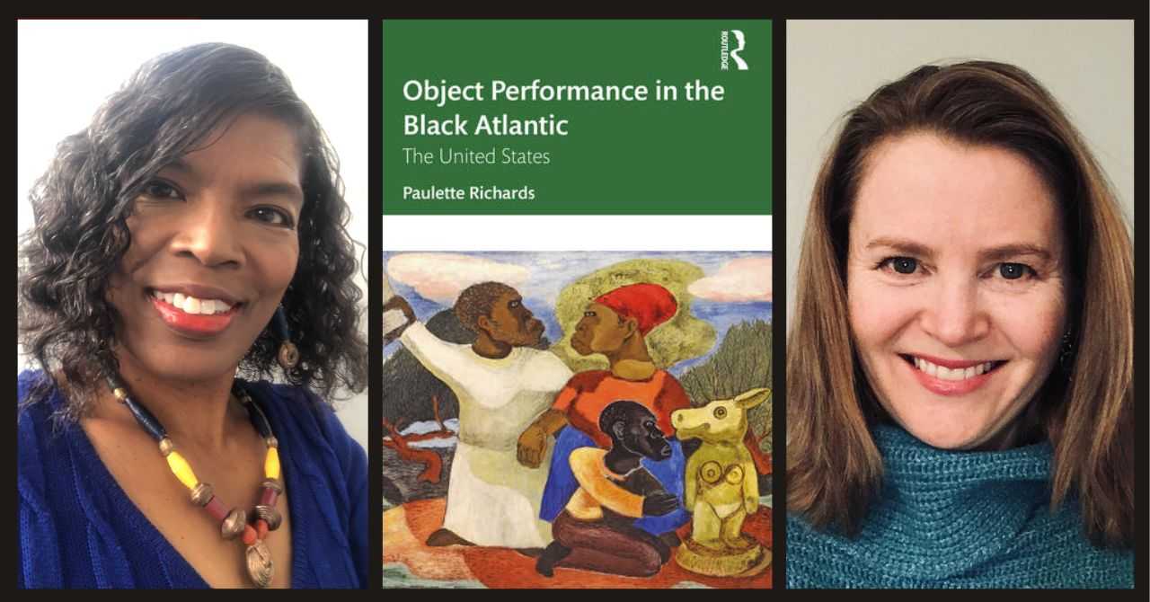 Paulette Richards presents "Object Performance in the Black Atlantic" in conversation w/ Colette Searls