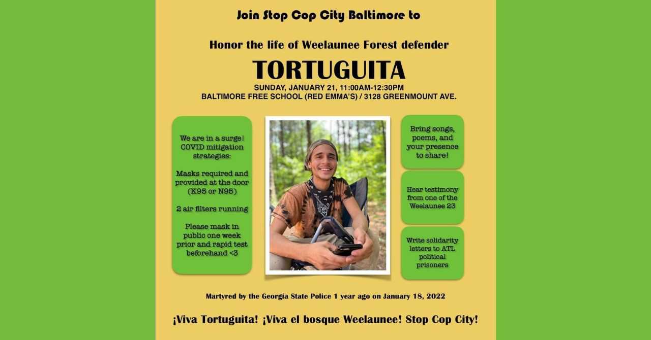 ¡Viva Tortuguita! Stop Cop City Baltimore Gathering
