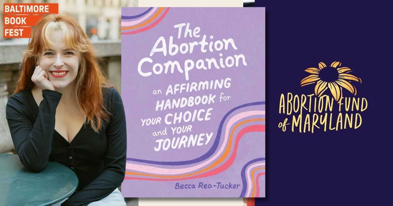 Becca Rea-Tucker presents "The Abortion Companion: An Affirming Handbook for Your Choice and Your Journey" w/The Abortion Fund of Maryland