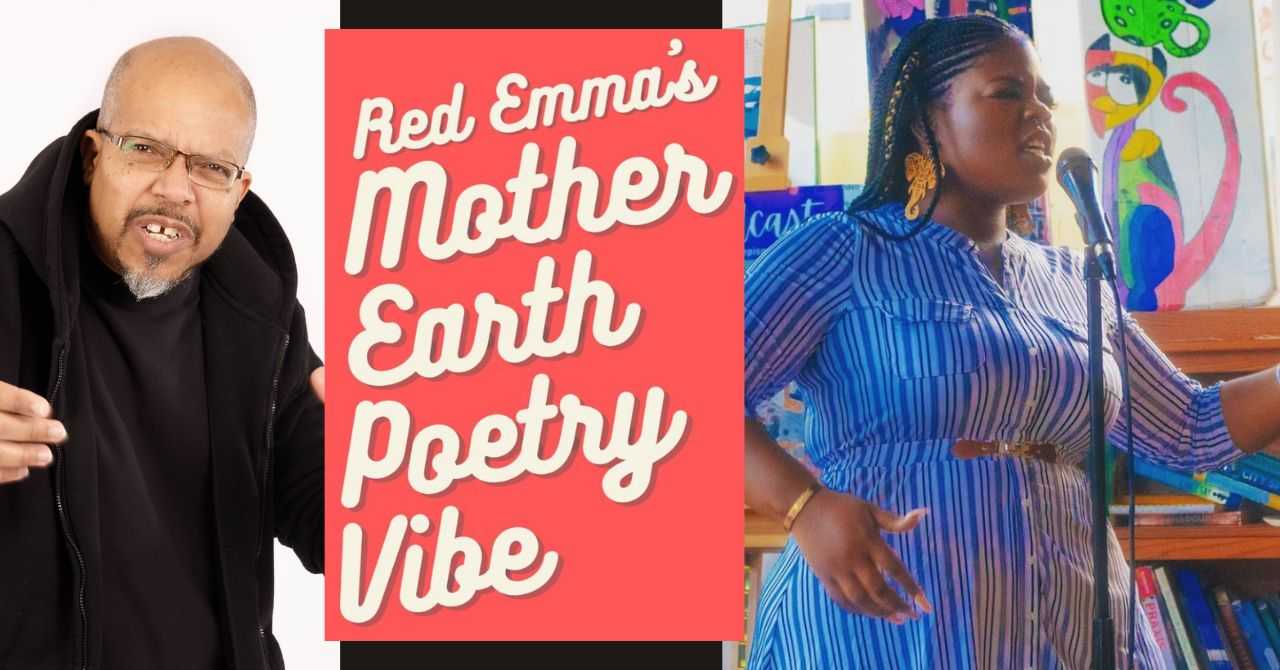 Red Emma's Mother Earth Poetry Vibe featuring 2chillphyl