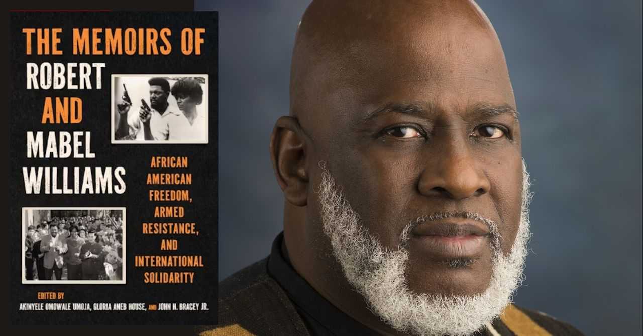 Akinyele Umojia presents "The Memoirs of Robert and Mabel Williams: African American Freedom, Armed Resistance, and International Solidarity"