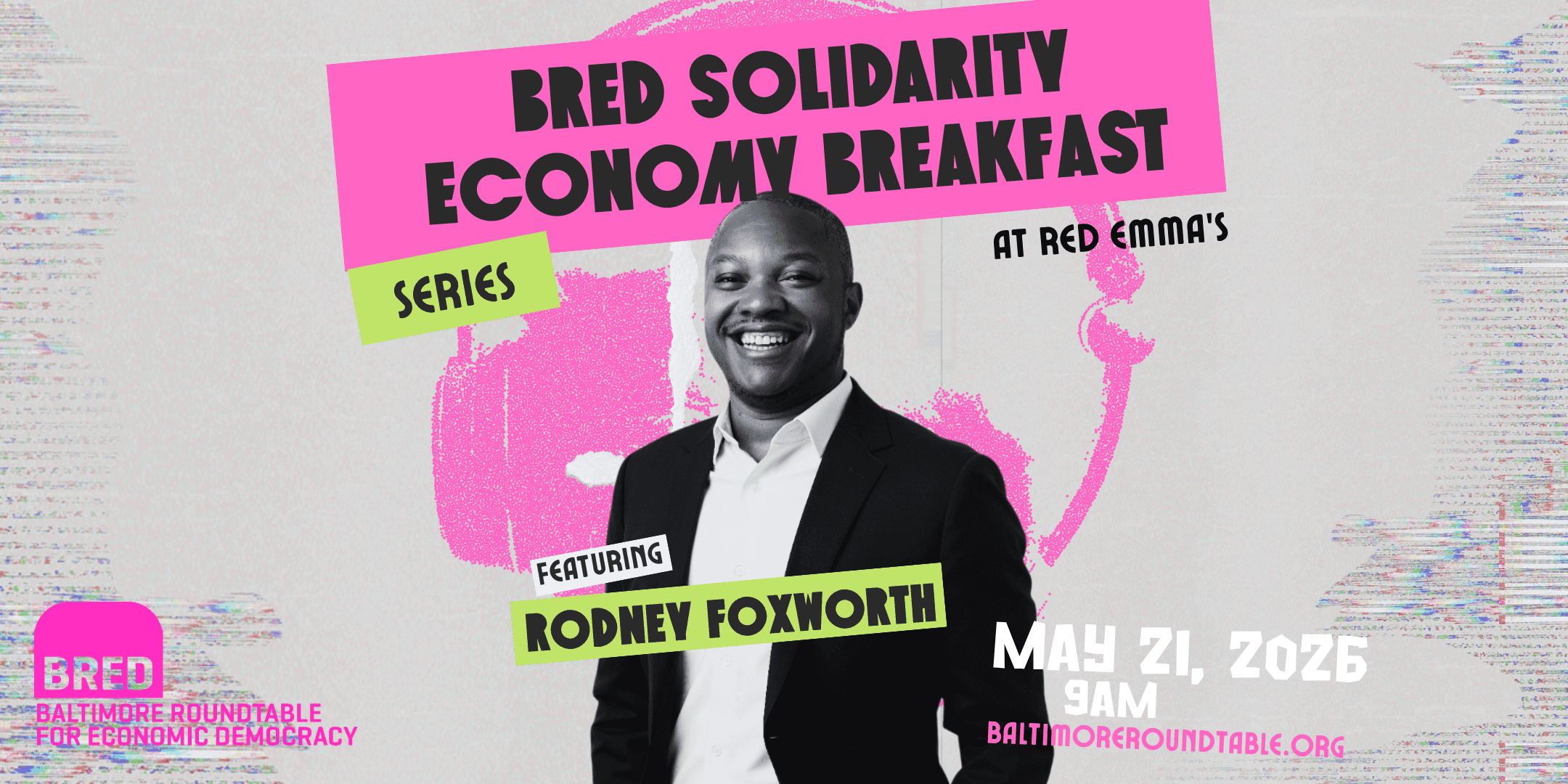 Solidarity Economy Breakfast: Featuring Rodney Foxworth