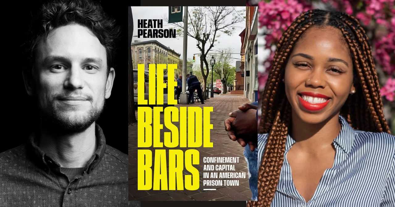 Heath Pearson presents "Life Beside Bars" in conversation with Derecka Purnell