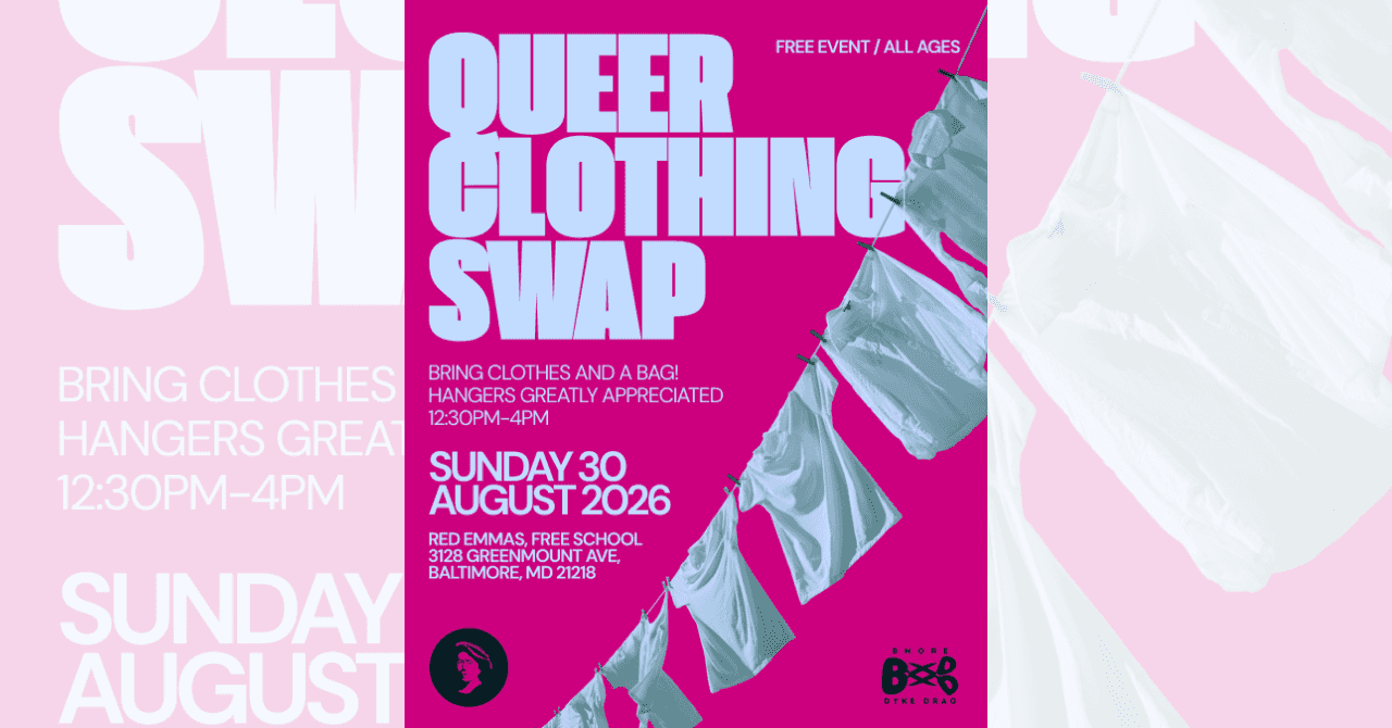 Queer Clothing Swap with Bmore Dyke Drag (August 2026)