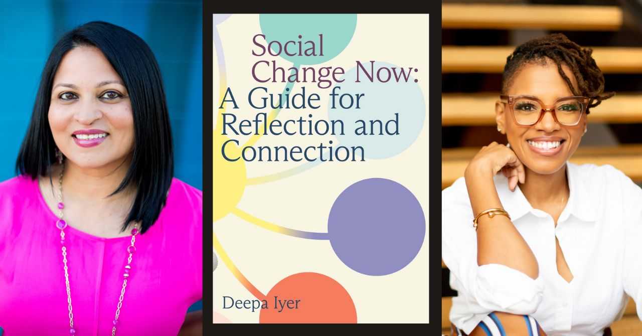 Deepa Iyer and Jess Solomon on "Social Change Now: A Guide for Reflection and Connection"