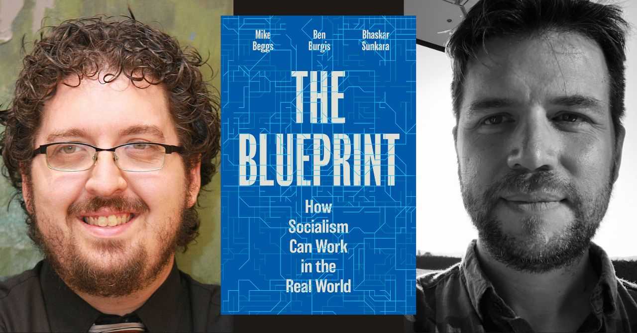 Ben Burgis and Mike Beggs present "The Blueprint"