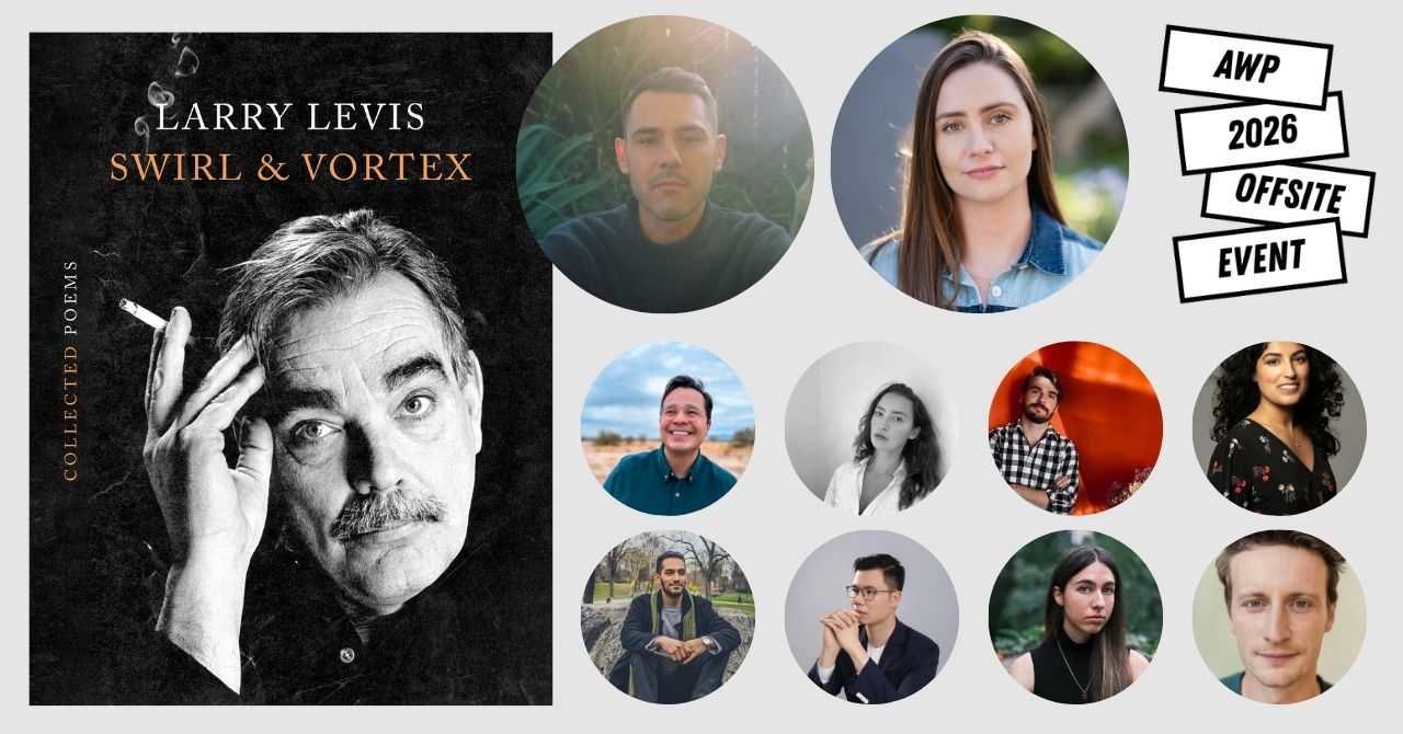 Graywolf Press and Friends: "Swirl & Vortex" by Larry Levis