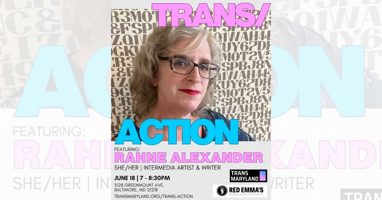Trans/Action featuring Rahne Alexander