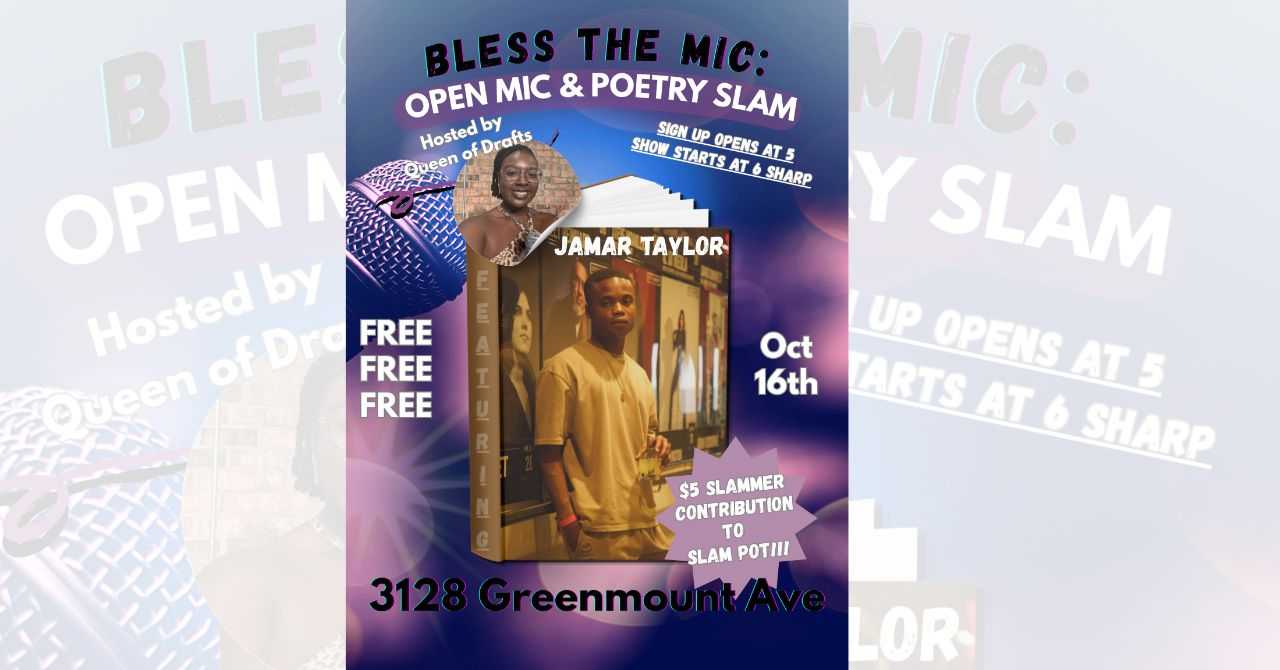 Bless the Mic: Open Mic & Slam with Queen of Drafts, featuring Jamar Taylor
