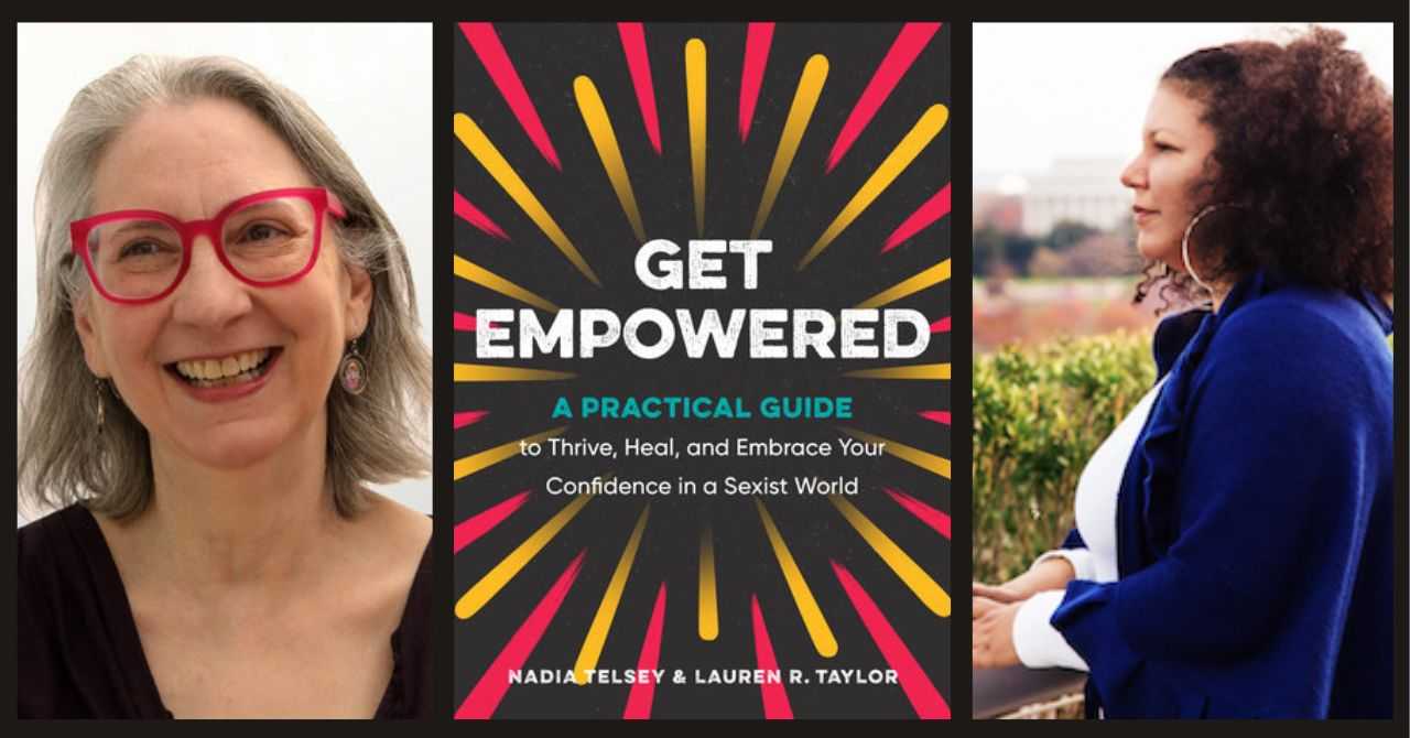 Lauren R. Taylor presents "Get Empowered: A Practical Guide to Thrive, Heal, and Embrace Your Confidence in a Sexist World" in conversation w/ Sarah Trembath