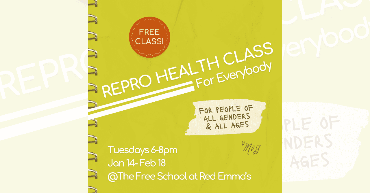 Repro Health Class for Everybody Session 1