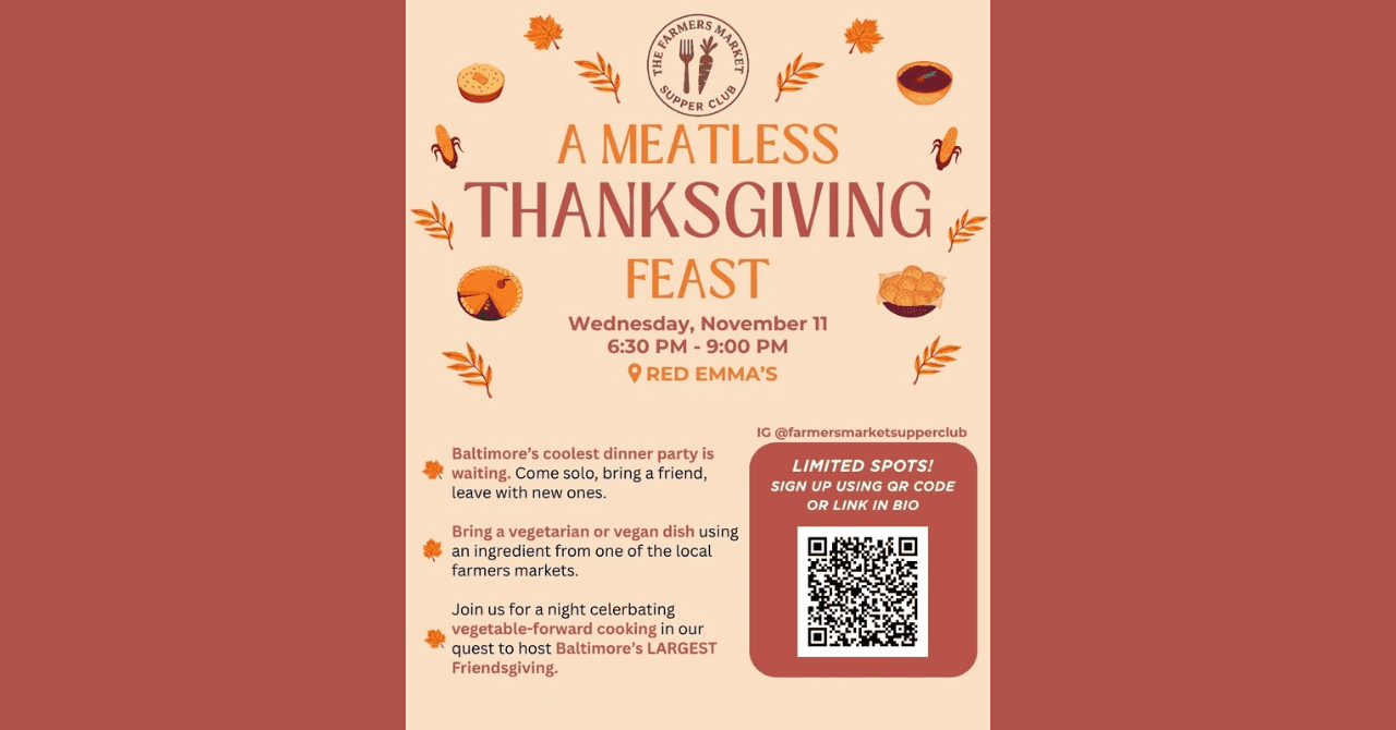 A Meatless Thanksgiving Feat with Farmers Market Supper Club (RSVP REQUIRED)