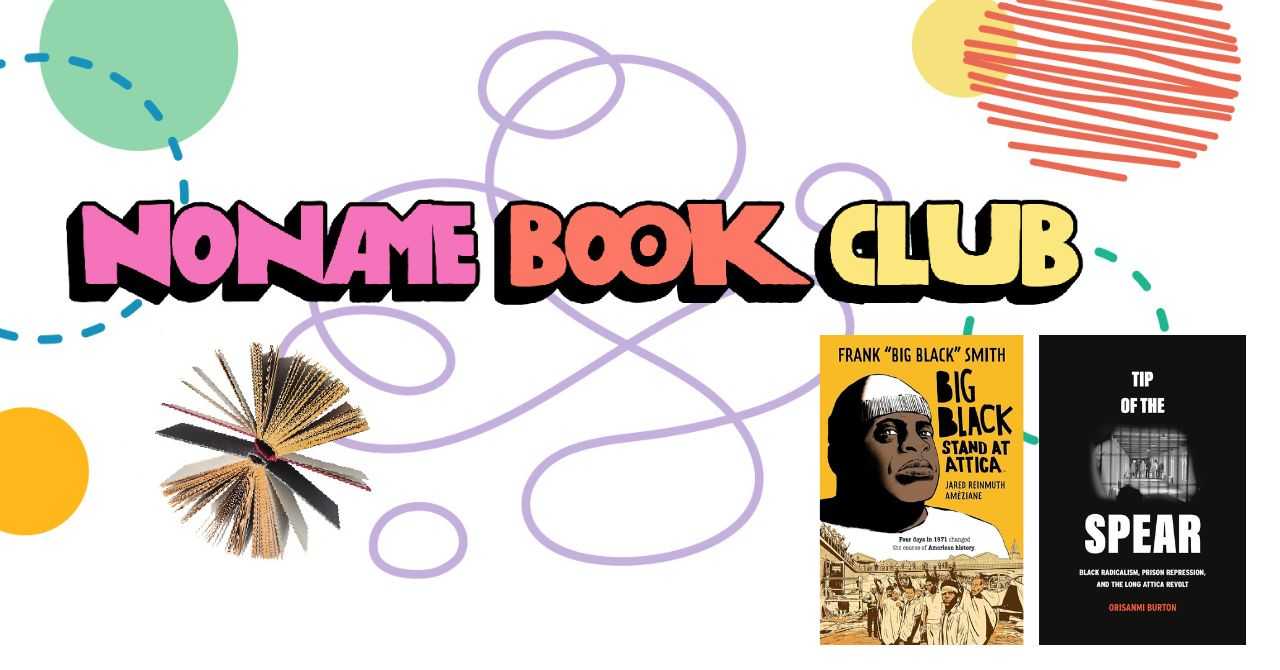 Noname Book Club: "Tip of the Spear" and "Big Black: Stand at Attica"