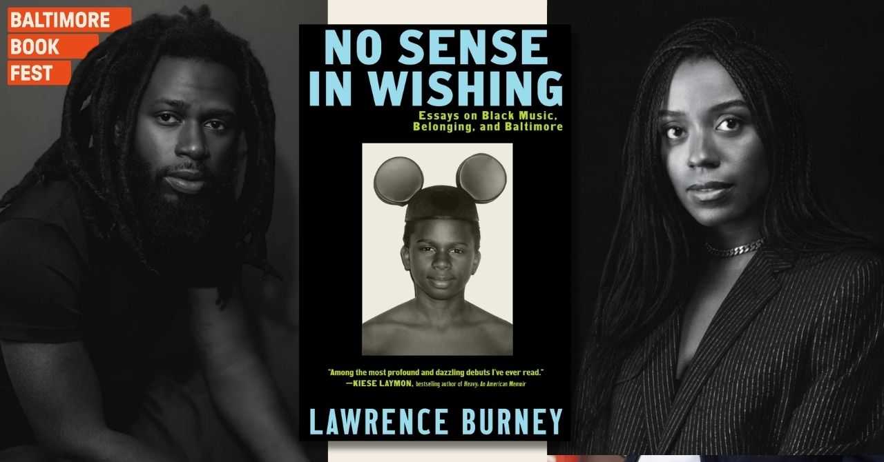 One Maryland One Book 2026 Spotlight: Lawrence Burney presents “No Sense in Wishing” in conversation With Doreen St. Félix