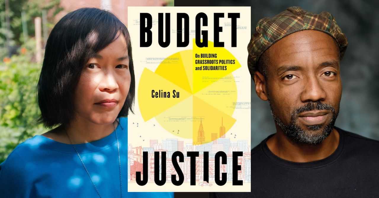 Celina Su presents "Budget Justice: On Building Grassroots Politics and Solidarities" in conversation w/Lester Spence