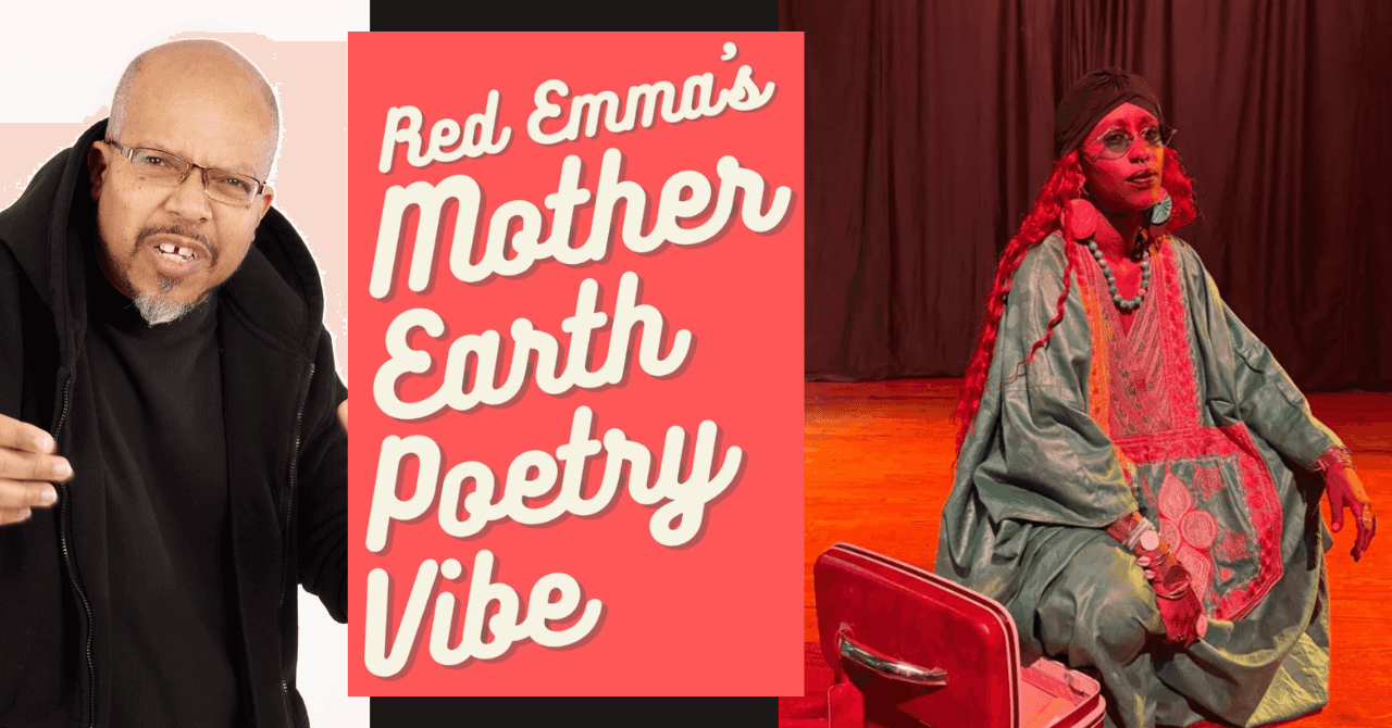 Red Emma’s Mother Earth Poetry Vibe—featuring FreeQuency!