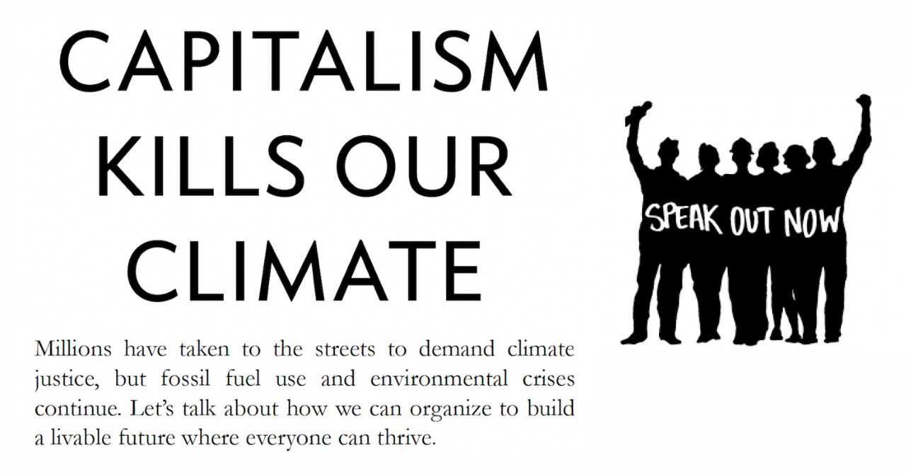 Speak Out Socialists present "Capitalism kills our climate"