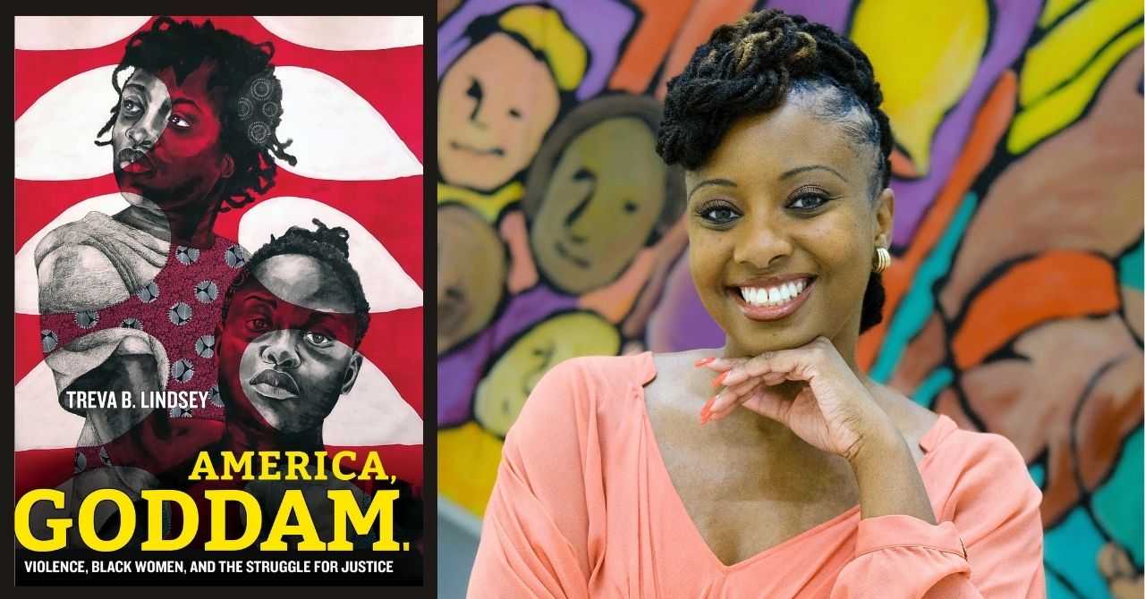 Treva Lindsey presents "America, Goddam: Violence, Black Women, and the Struggle for Justice" in conversation with Martha Jones