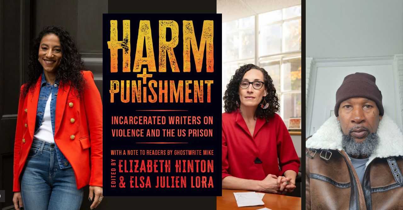 Elizabeth Hinton presents "Harm and Punishment: Incarcerated Writers on Violence and the U.S. Prison" in conversation w/Vesla Weaver and Uhuru Rowe
