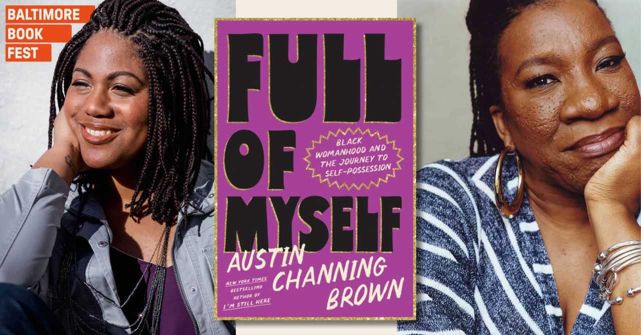 Austin Channing Brown presents "Full of Myself: Black Womanhood and the Journey to Self-Possession" in conversation w/Tarana Burke