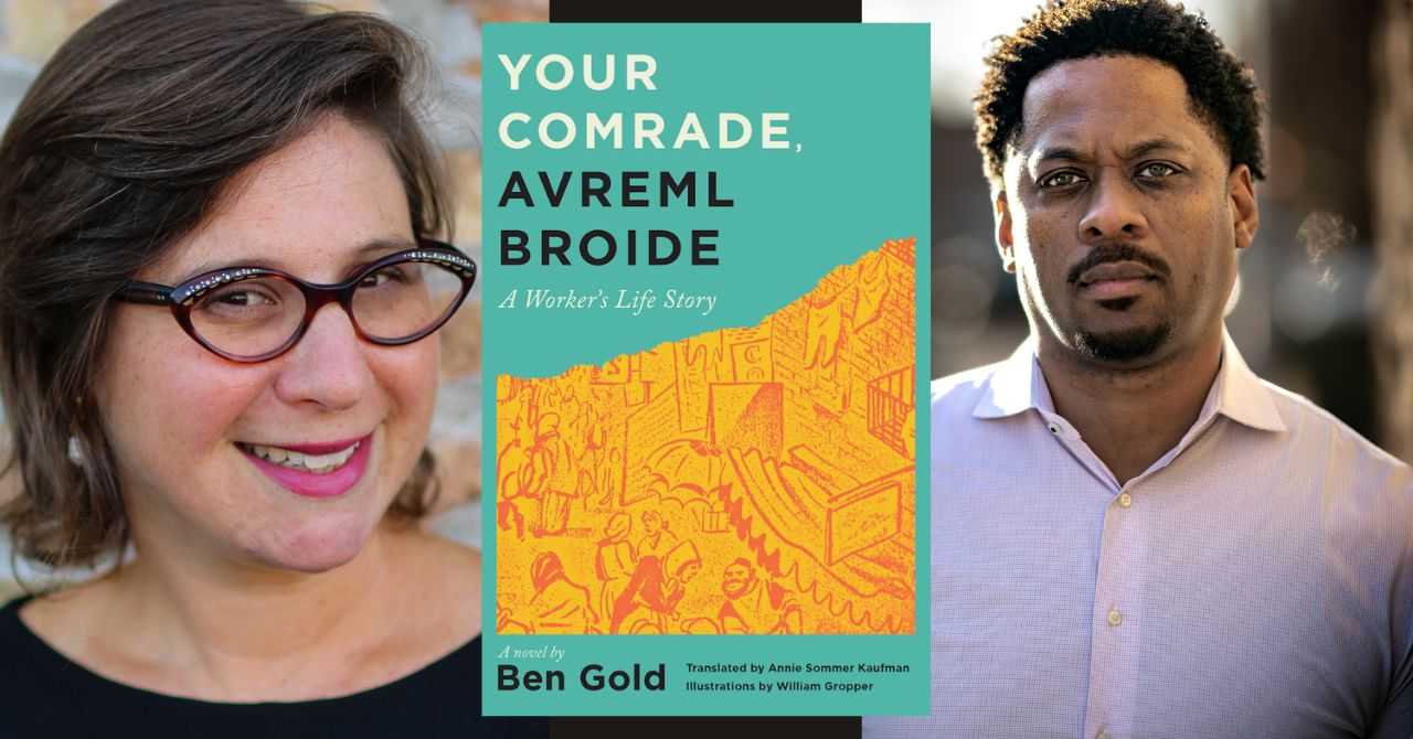 Annie Sommer Kaufman presents "Your Comrade, Avreml Broide" in conversation w/ Kevin Wheeler