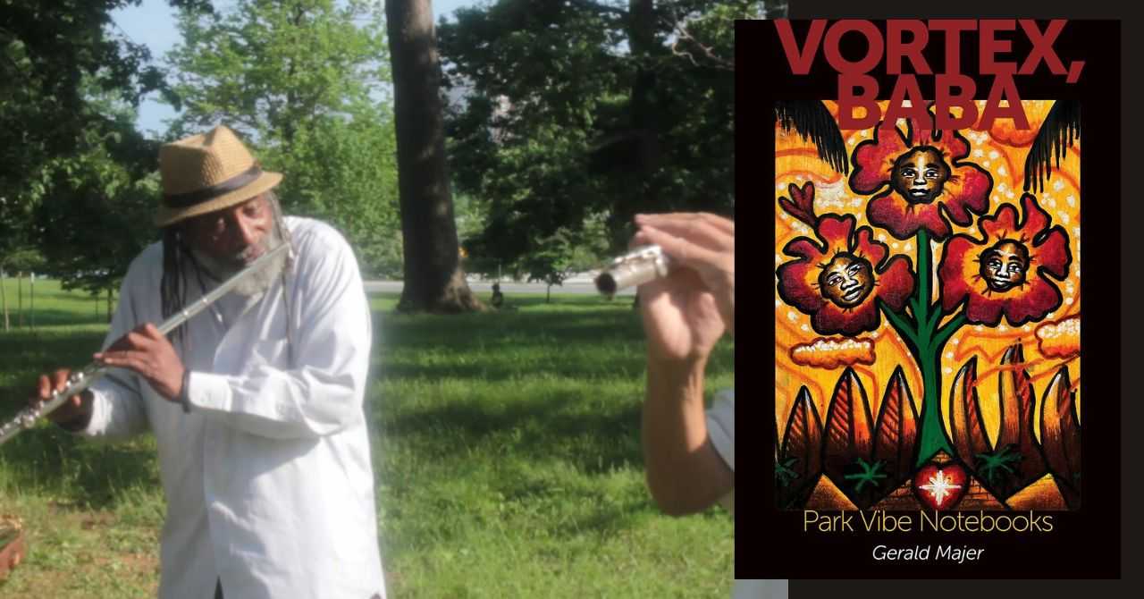 Gerald Majer presents "Vortex, Baba: Park Vibe Notebooks"