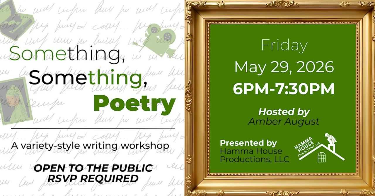 Something, Something, Poetry: A variety-style writing workshop