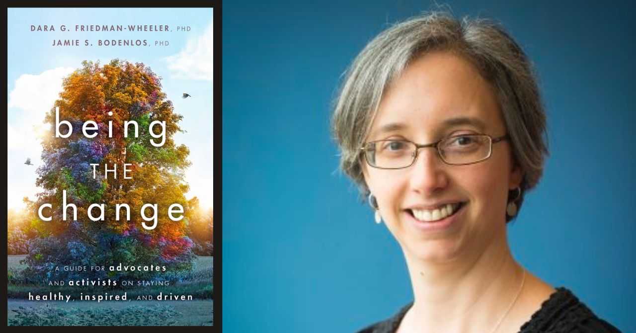 Dara Friedman-Wheeler presents "Being the Change: A Guide for Advocates and Activists on Staying Healthy, Inspired, and Driven" in conversation w/Sonia Shah