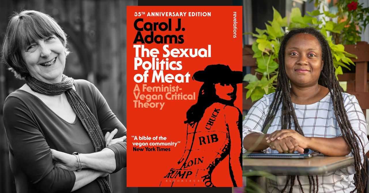 Carol J. Adams presents "The Sexual Politics of Meat" in conversation w/ Brenda Sanders