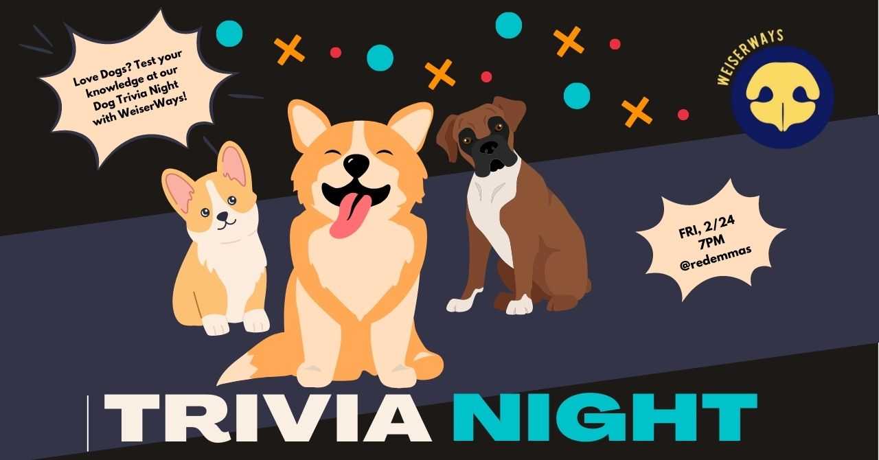 Dog Themed Trivia Night with WeiserWays